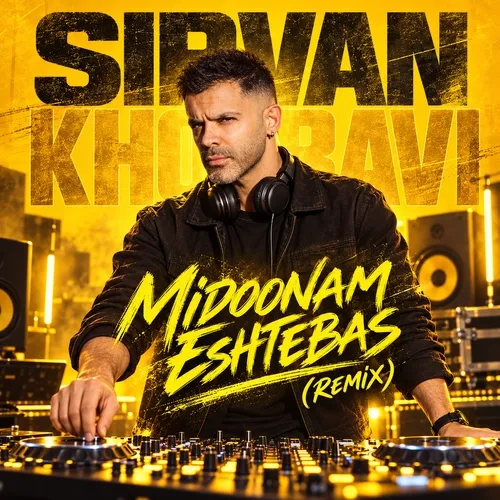 Midoonam Eshtebas (Remix) Sirvan Khosravi